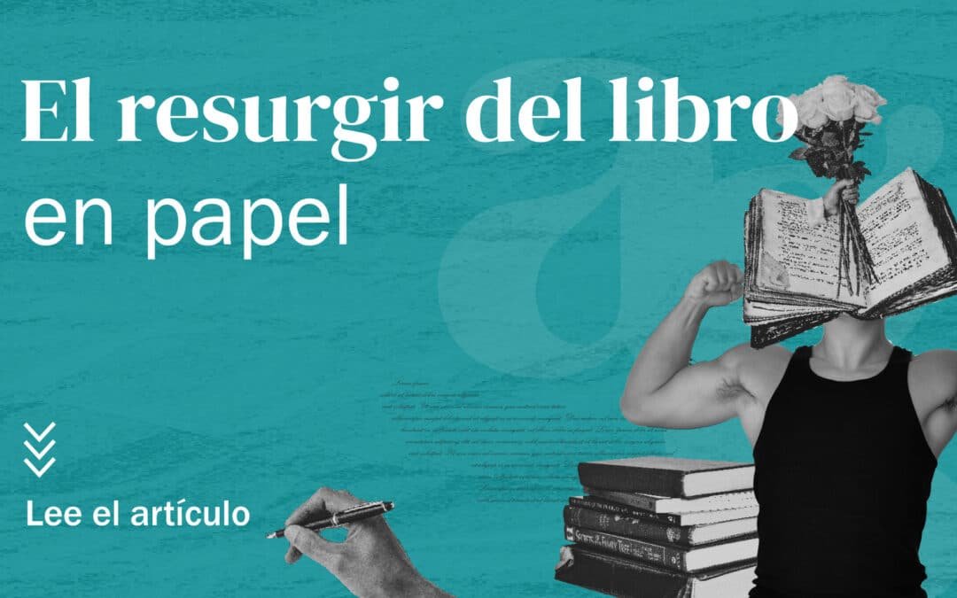📚 El Resurgir del Libro en Papel