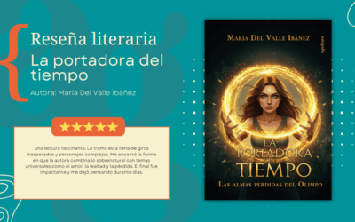 «La portadora del tiempo»: la novela de María Del Valle Ibáñez