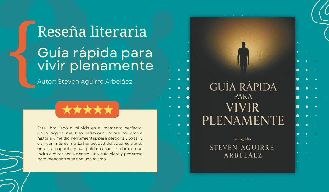 Guía rápida para vivir plenamente – Un viaje hacia el perdón, la conexión y la plenitud interior