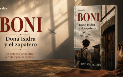 Boni: doña Isidra y el zapatero — la Guerra Civil vista desde los ojos de un niño de doce años