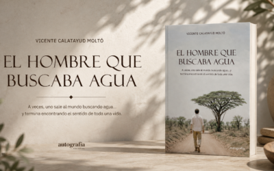 El hombre que buscaba agua: la novela sobre lo que te queda cuando lo tienes todo y sigue faltando algo